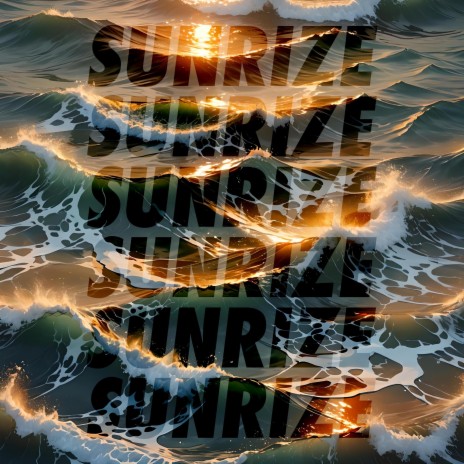 Sunrize | Boomplay Music