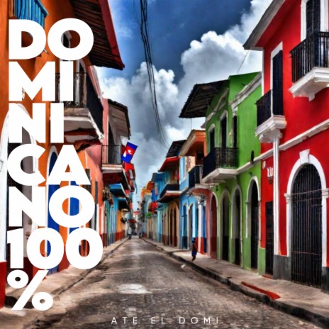 Dominicano 100% | Boomplay Music