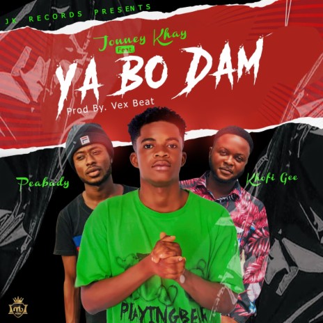 Ya Bo Dam (feat. Khofi Gee & Peabady) | Boomplay Music