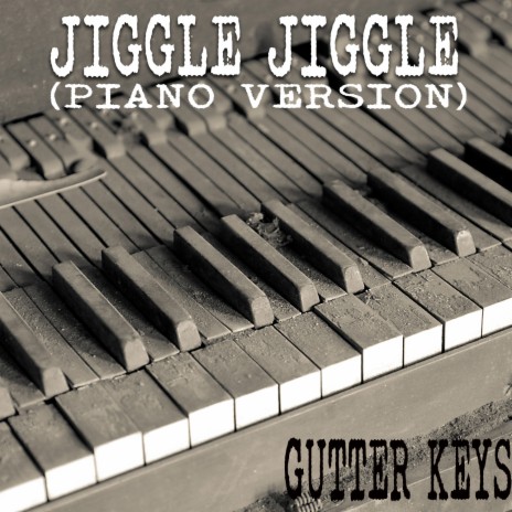 Jiggle Jiggle (Piano Version) | Boomplay Music