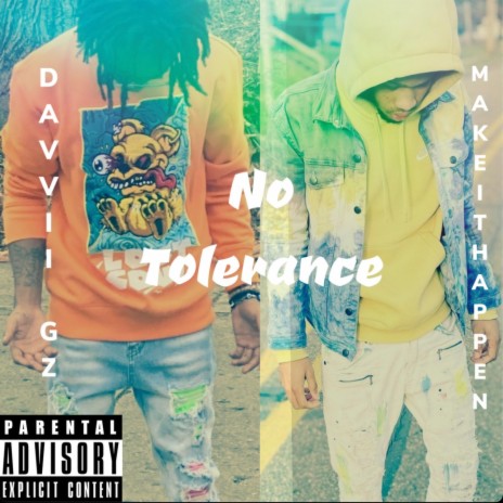 No Tolerance ft. MakeItHappen | Boomplay Music