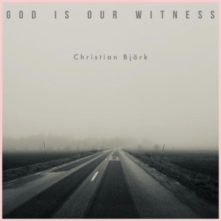 God Is Our Witness