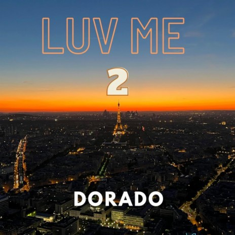 Luv Me 2 | Boomplay Music
