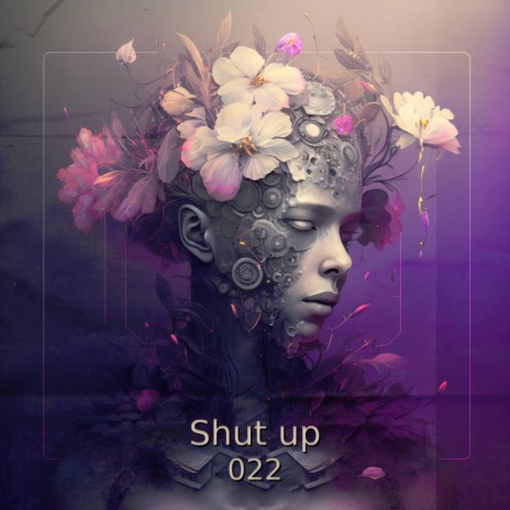 Shut up | Boomplay Music