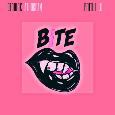 BITE ft. Prithi Lu | Boomplay Music