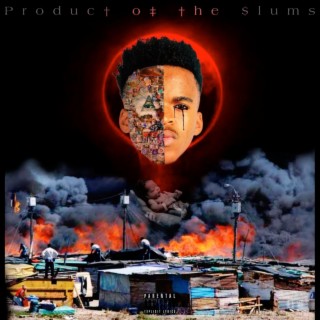 Product of the Slums
