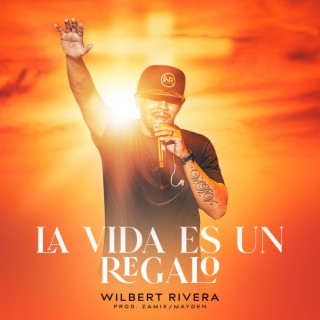 La Vida Es Un Regalo lyrics | Boomplay Music