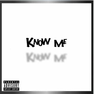 Know Me