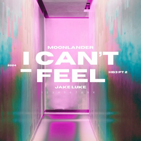 I Can't Feel ft. Jake Luke | Boomplay Music