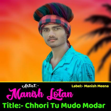 Chhori To Mudo Modar | Boomplay Music