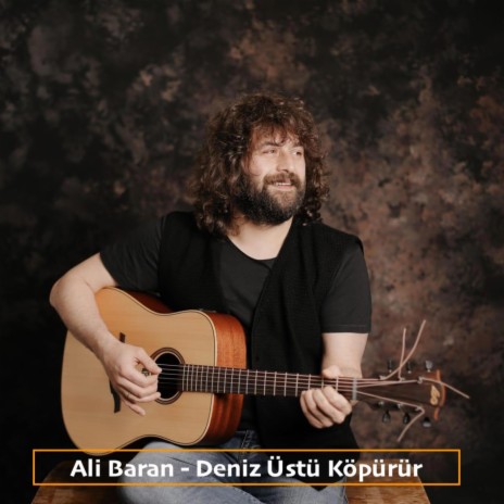 Deniz Üstü Köpürür | Boomplay Music