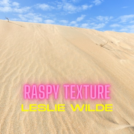 Raspy Texture | Boomplay Music