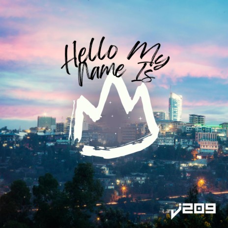 Hello My Name Is | Boomplay Music