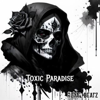 Toxic Paradise