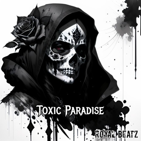 Toxic Paradise | Boomplay Music