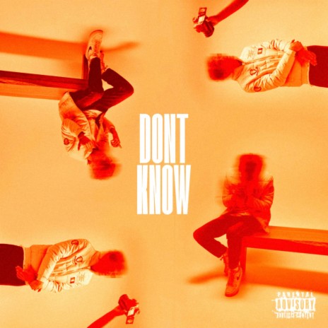 DON'T KNOW | Boomplay Music