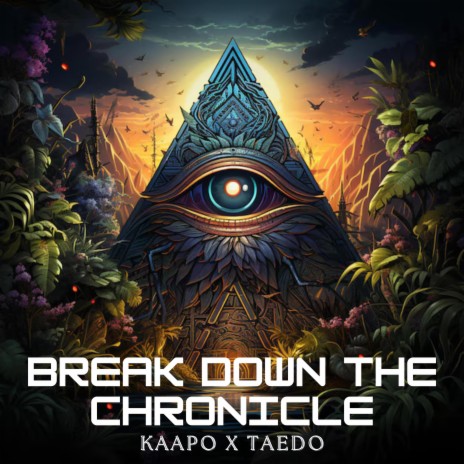 Break Down The Chronicle ft. CGR TAEDOE | Boomplay Music