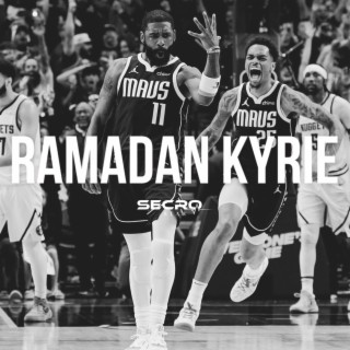 Ramadan Kyrie