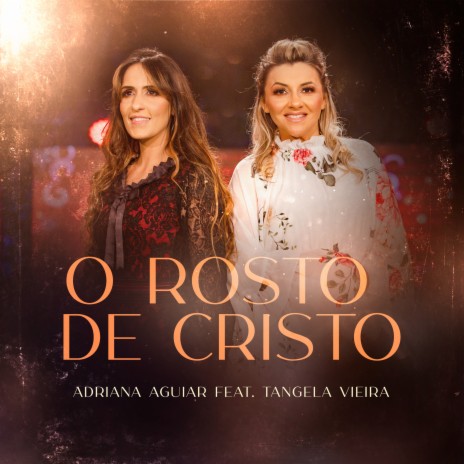 O Rosto de Cristo ft. Tangela Vieira