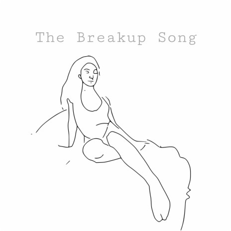 The Breakup Song | Boomplay Music