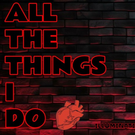 All The Things I Do | Boomplay Music