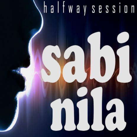 Sabi Nila | Boomplay Music