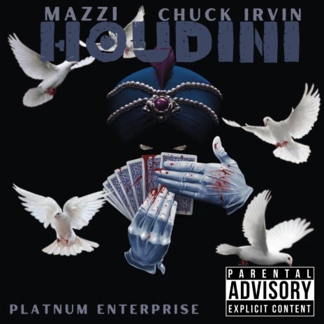 Houdini ft. Chuck Irvin & Mazzi | Boomplay Music