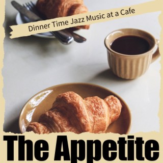 Dinner Time Jazz Music at a Cafe