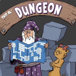 Episode 0  What is "This Ol Dungeon?"