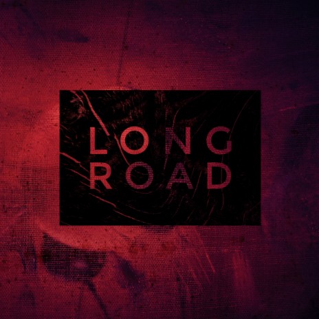 Long Road | Boomplay Music