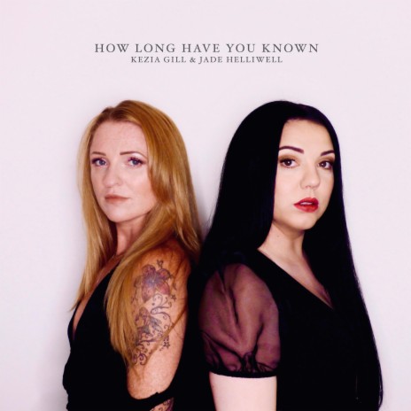 How Long Have You Known ft. Jade Helliwell | Boomplay Music