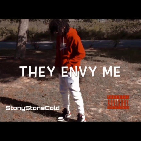 They Envy Me | Boomplay Music