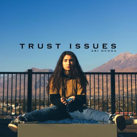 Trust Issues | Boomplay Music