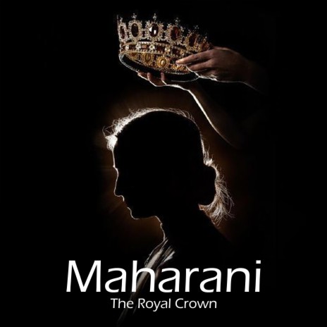 Maharani (The Royal Crown)