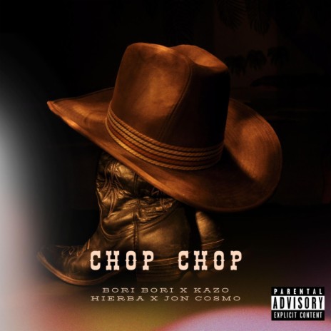 Chop Chop ft. Bori Bori, Kazo Santana & JON COSMO | Boomplay Music