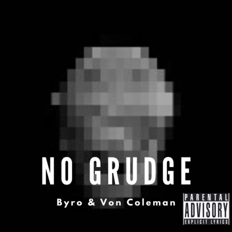 No Grudge ft. Von Coleman | Boomplay Music