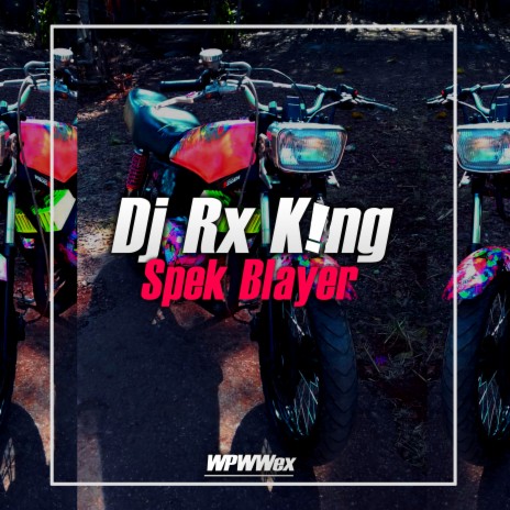 Dj Rx King Spek Blayer (Remix) | Boomplay Music