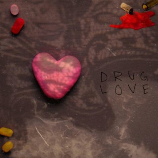 Drug Love