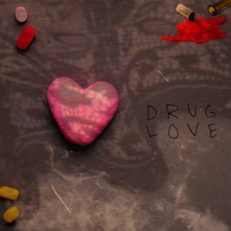 Drug Love | Boomplay Music