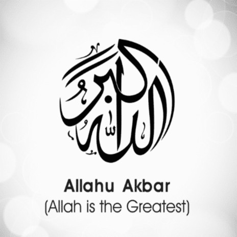 Allahu Akbar! | Boomplay Music