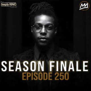 Episode 250 : Season Finale