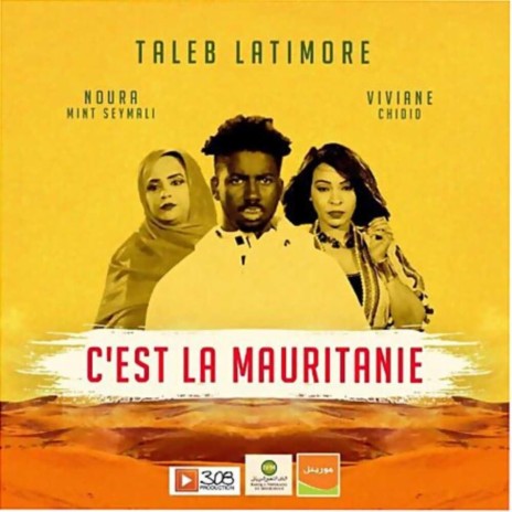 C'est la Mauritanie ft. Viviane Chidid & Noura Seymali | Boomplay Music