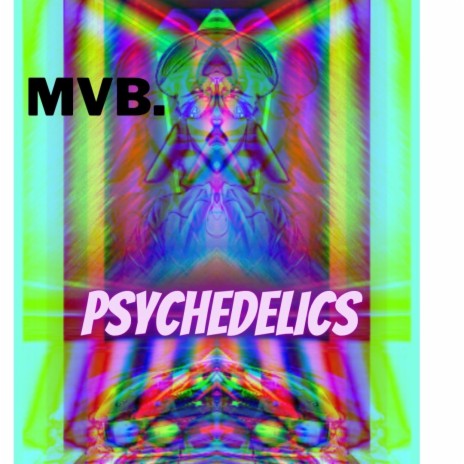 Psychedelics | Boomplay Music