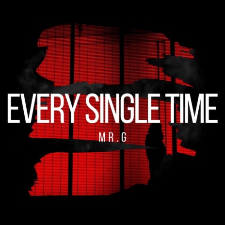 Every Single Time | Boomplay Music