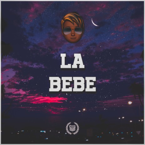 La Bebe | Boomplay Music