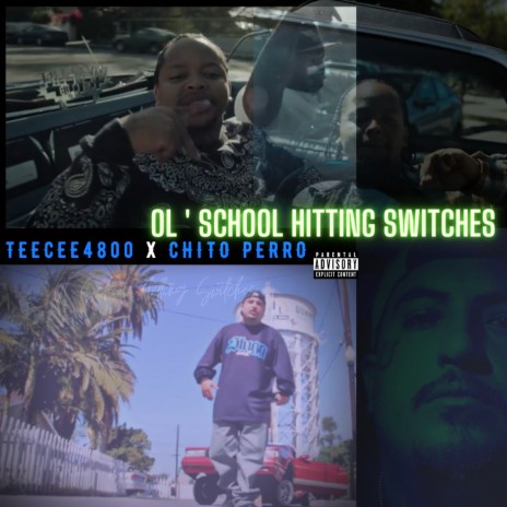 Ol' school Hitting Switches ft. TEECEE4800 | Boomplay Music