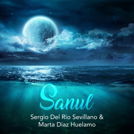 Sanul ft. Marta Diaz Huelamo | Boomplay Music