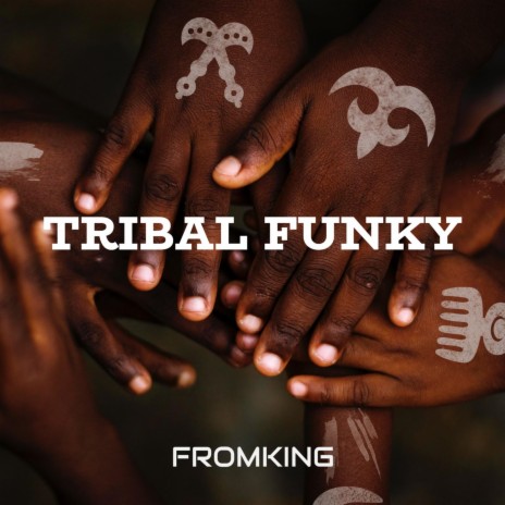 TRIBAL FUNKY | Boomplay Music