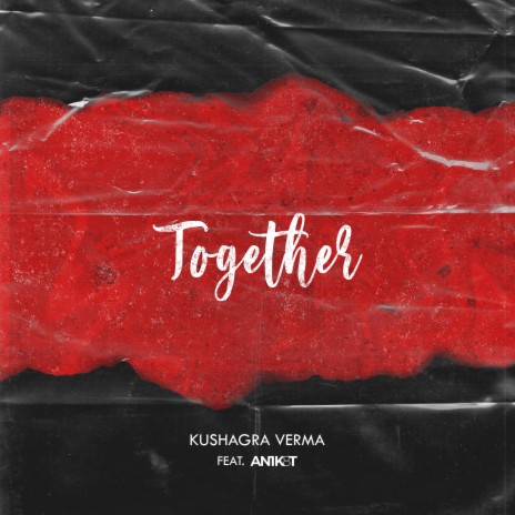 Together (feat. AN1K8T) | Boomplay Music