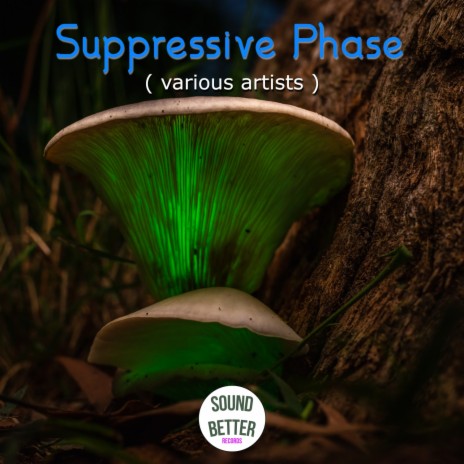 Suppressive Phase | Boomplay Music